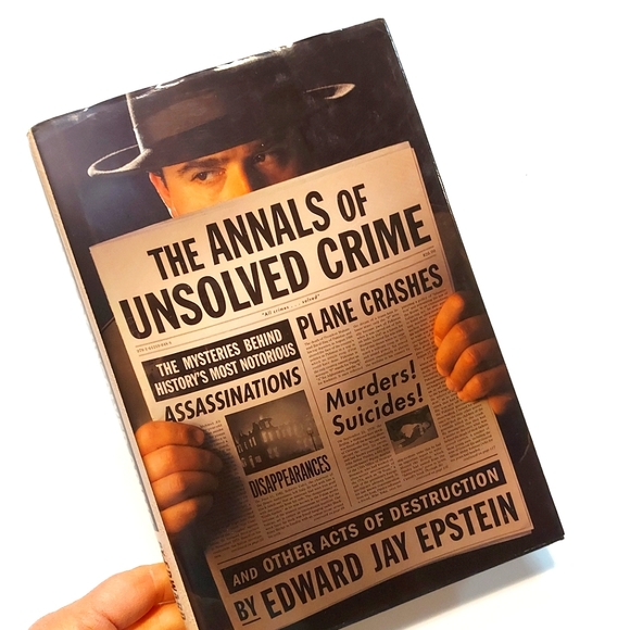 The Annals of Unsolved Crime by Edward Jay Epstein. True Crime Stories - Picture 1 of 10